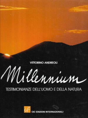 vittorino andreoli: millennium : testimonianze dell'uomo e della natura