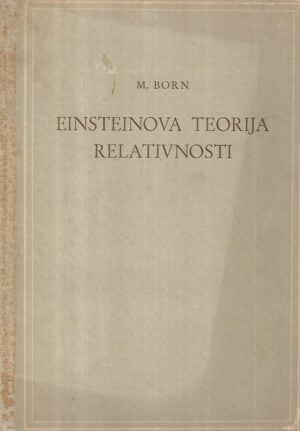 max born: einsteinova teorija relativnosti  i njezini fizički osnovi