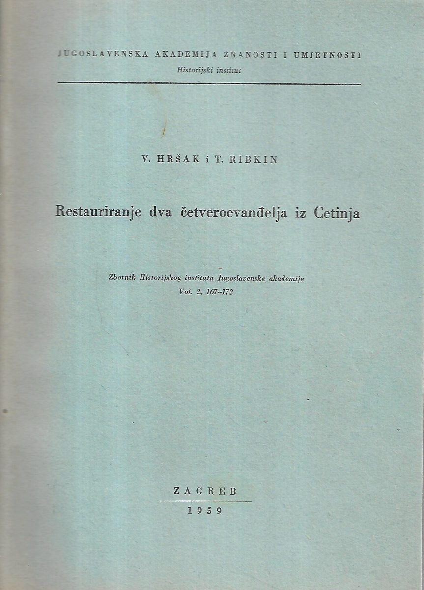 v.hršak i t.ribkin: restauriranje dva četveroevanđelja iz cetinja