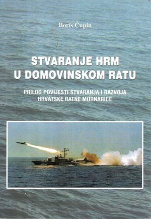 boris Čupin: stvaranje hrm u domovinskom ratu