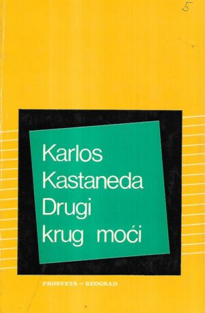 carlos castaneda: drugi krug moći