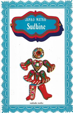 janko matko: sudbine