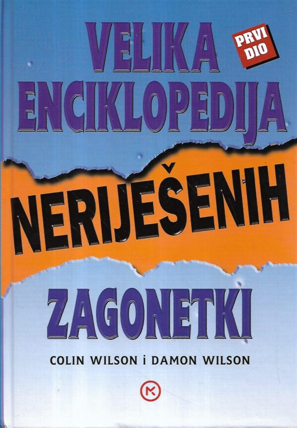 colin  wilson i damond wilson: velika enciklopedija neriješenih zagonetki 1.dio