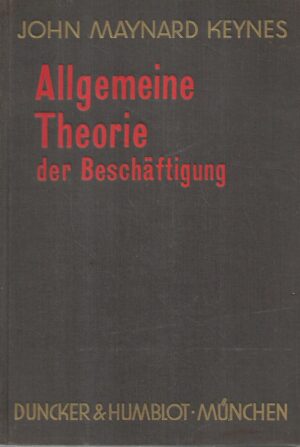 john maynard keynes: allgemeine theorie der beschaftigung