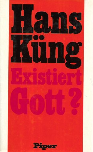 hans küng: existiert gott?