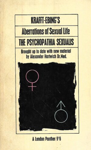 r von krafft-ebing i  alexander hartwich: aberrations of sexual life, after the psychopathia sexualis