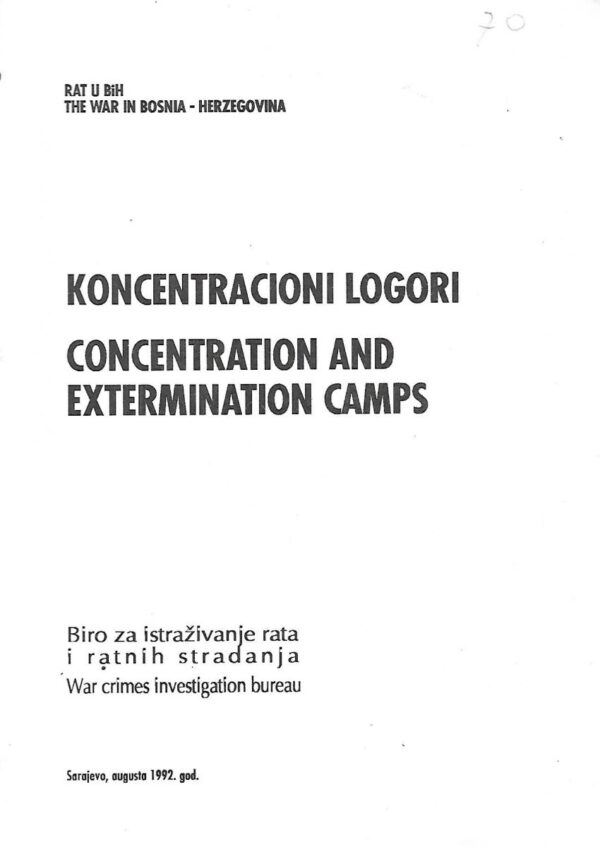 rat u bih / the war in bosnia-herzegovina - koncentracioni logori / concentration and extermination camps