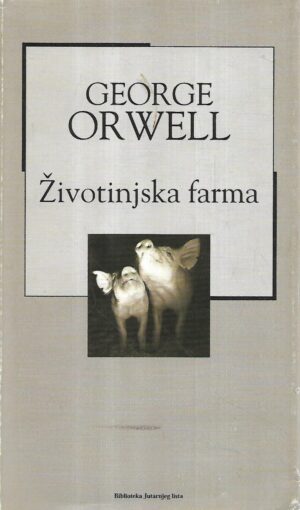 george orwell: Životinjska farma