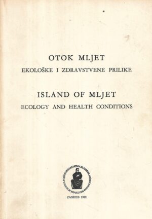 branko kesić, ur.: otok mljet - ekološke i zdravstvene prilike