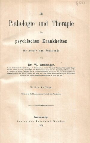 wilhelm griesinger: die pathologie und therapie der psychischen krankheiten, für Ärzte und studierende