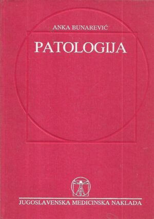 anka bunarević: patologija