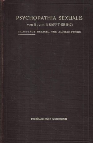 richard von krafft-ebing: psychopathia sexualis:  eine klinisch-forensische