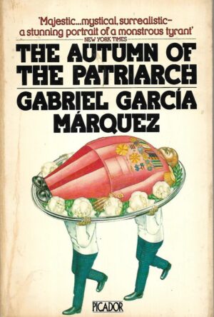 gabriel garcia marquez: the autumn of the patriarch