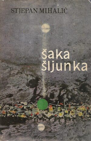 stjepan mihalić: Šaka šljunka