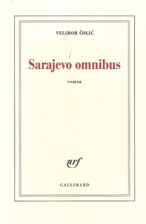 velibor Čolić: sarajevo omnibus