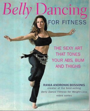 rania androniki bossonis: belly dancing for fitness