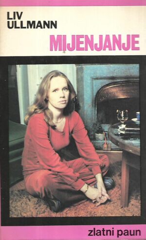 liv ullmann: mijenjanje