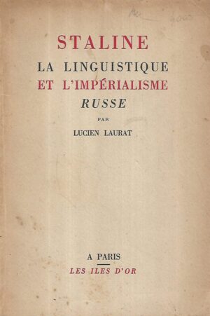 lucien laurat: staline : la linguistique et l'imperialisme russe