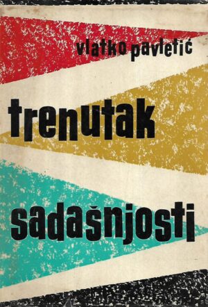 vlatko pavletić: trenutak sadašnjosti