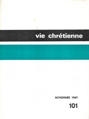 vie chretienne 101 /  novembre 1967
