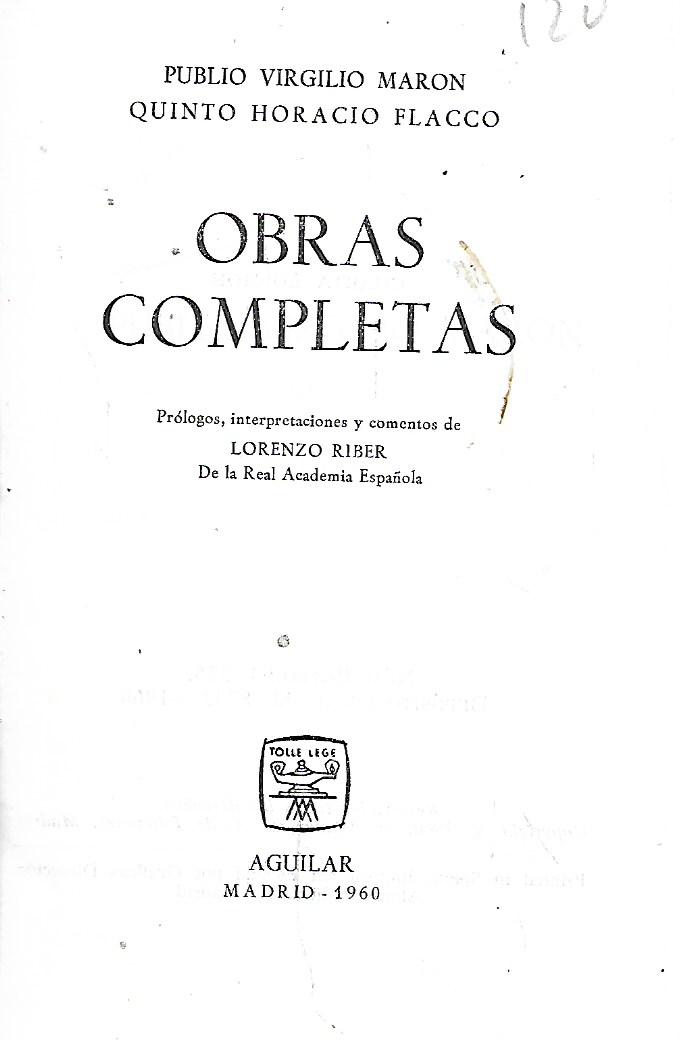 Publio Virgilio Maron, Quinto Horacio Flacco Obras Completas