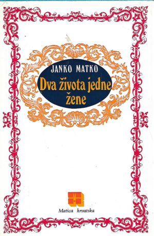 janko matko: dva života jedne žene
