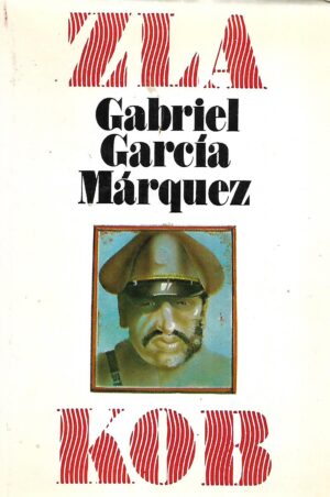 gabriel garcia marquez: zla kob