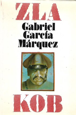 Gabriel Garcia Marquez: Zla kob