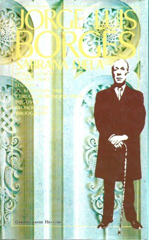 jorge luis borges: Željezni novčić, povijest noći, lozinka, 25.kolovoza.1983. i druge neobjavljene priče