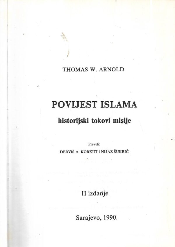 thomas w.arnold: povijest islama - historijski tokovi misije