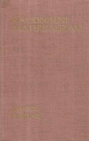 gaston bachelard: racionalni materijalizam