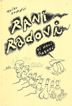srećko puntarić: rani radovi - ti mali gadovi