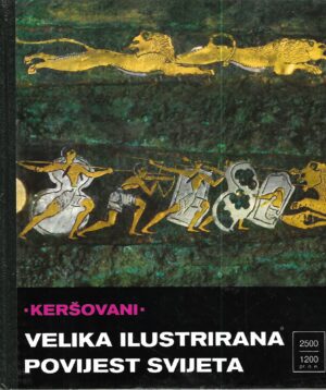 velika ilustrirana povijest svijeta 2: 2500.-1200. p.n.e.