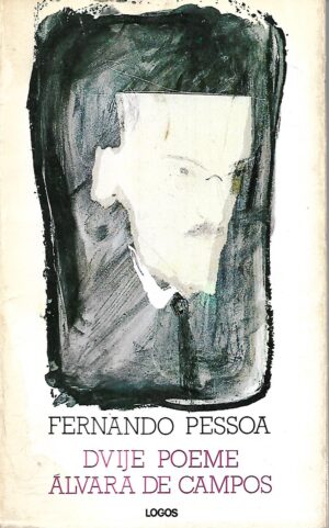 fernando pessoa: dvije poeme alvara de campos