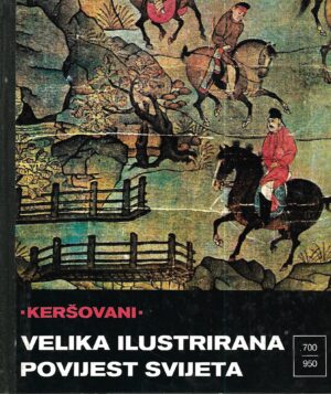 velika ilustrirana povijest svijeta 8: 700.-950.