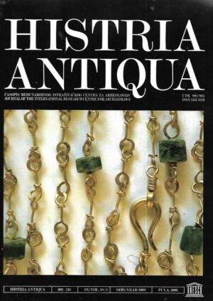 histria antiqua  18/2- 2009 - časopis međunarodnog istraživačkog centra za arheologiju