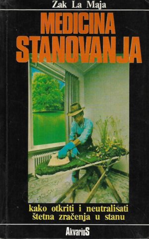 jacques la maya: medicina stanovanja