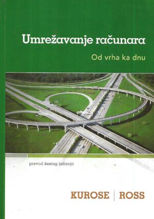 james f. kurose, keith w. ross: umrežavanje računara : od vrha ka dnu