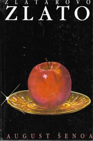 august Šenoa: zlatarevo zlato