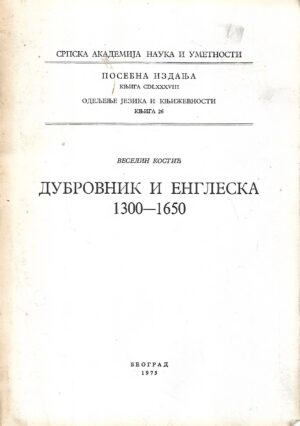 veselin kostić: dubrovnik i engleska 1300-1650 (ćirilica)