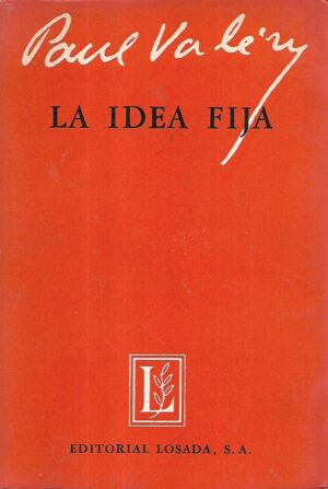 paul valéry: la idea fija
