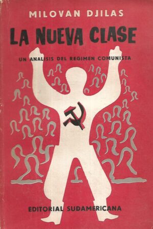 milovan djilas: la nueva clase - un análisis del régimen comunista