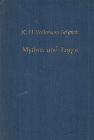 karl-heinz volkmann-schluck: mythos und logos