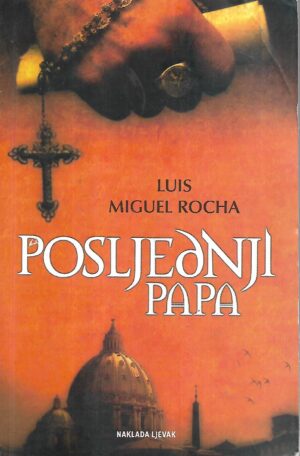 luis miguel rocha: posljednji papa