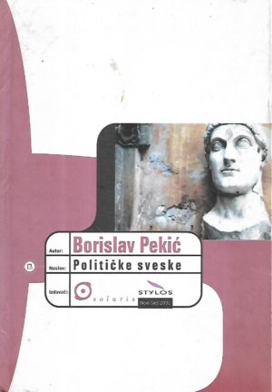 borislav pekić: političke sveske