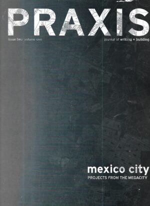 praxis - issue two-volume one