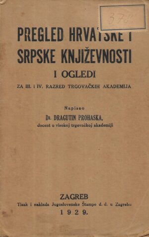 dragutin prohaska: pregled hrvatske i srpske književnosti i ogledi