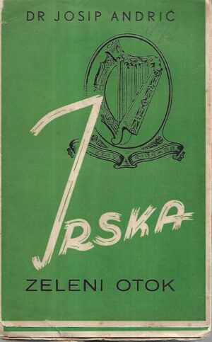 josip andrić: irska - zeleni otok