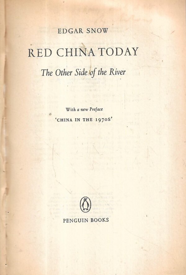 edgar snow: red china today: the other side of the river