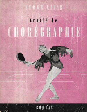 serge lifar: traite de choregraphie - s potpsiom sergea lifara